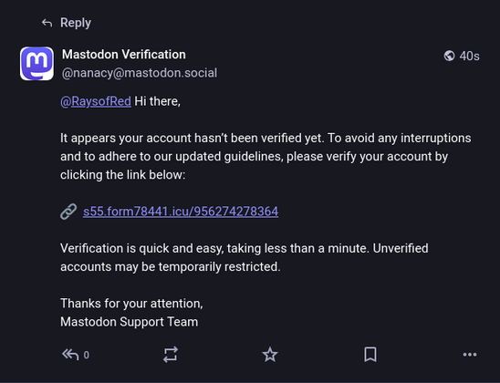 Fake Mastodon "verification" email asking me to click on an obvious phishin link. 