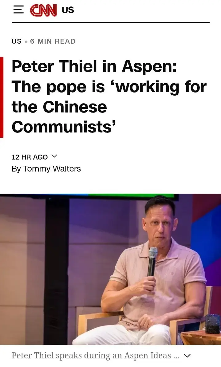 Screenshot of CNN with the headline "Peter Theil in Aspen: The Pope is 'working for the Chinese Communists'" with a photo of Theil, the Antichrist himself.